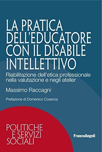 9788891750372 La pratica dell'educatore con disabile intellettiv...negli atelier