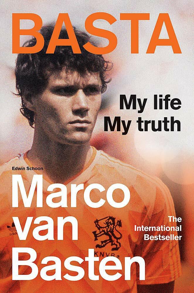 Basta My Life, My Truth - MARCO VAN BASTEN - Cassell, 2022