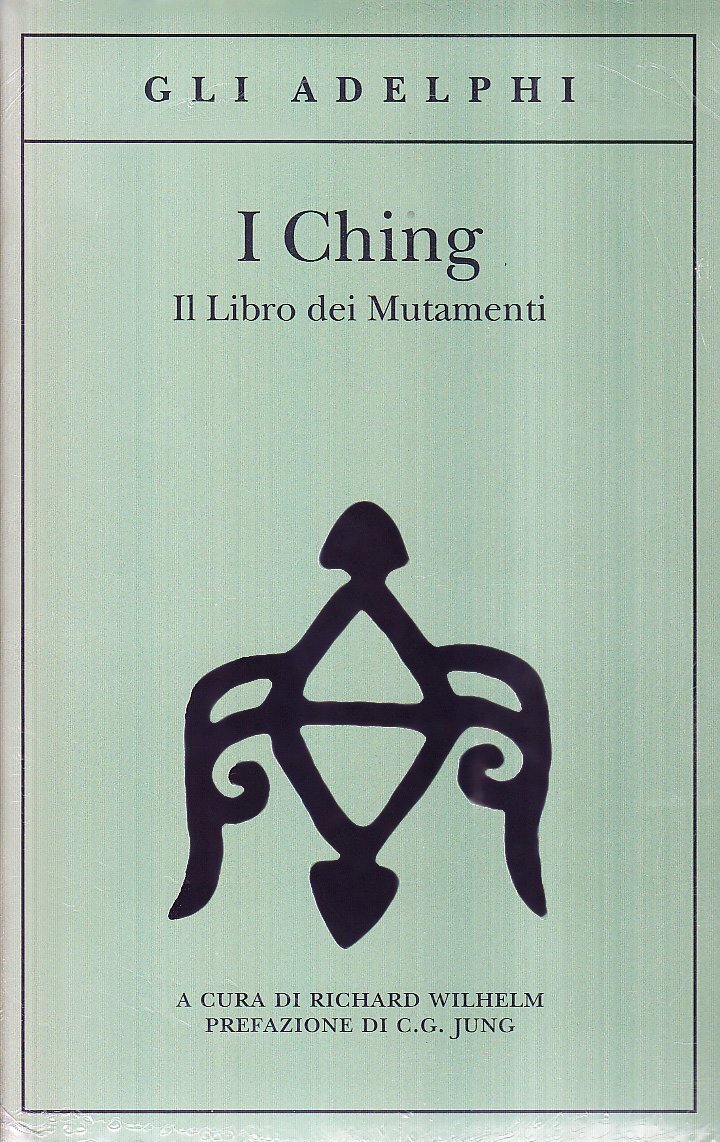 Libri I Ching. Il Libro Dei Mutamenti. Con 3 Monete