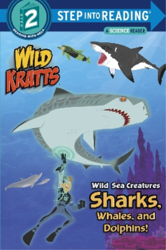 Chris Kratt Mar Wild Sea Creatures: Sharks, Whales and Dolphins! (Wi (Tascabile)