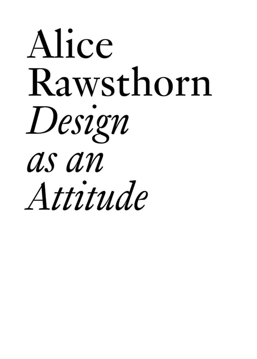 9783037645826 Design As an Attitude: Design as an Attitude: New Edition - Alice