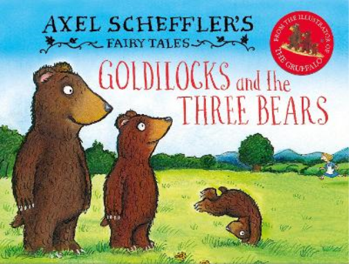 Axel Scheffler Axel Scheffler's Fairy Tales: Goldilocks and t (Copertina rigida)