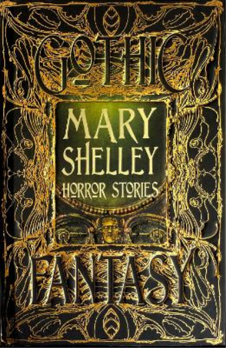 Mary Shelley Mary Shelley Horror Stories (Copertina rigida) Gothic Fantasy