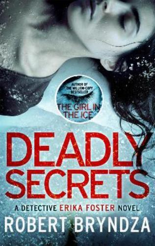 Robert Bryndza Deadly Secrets (Tascabile)