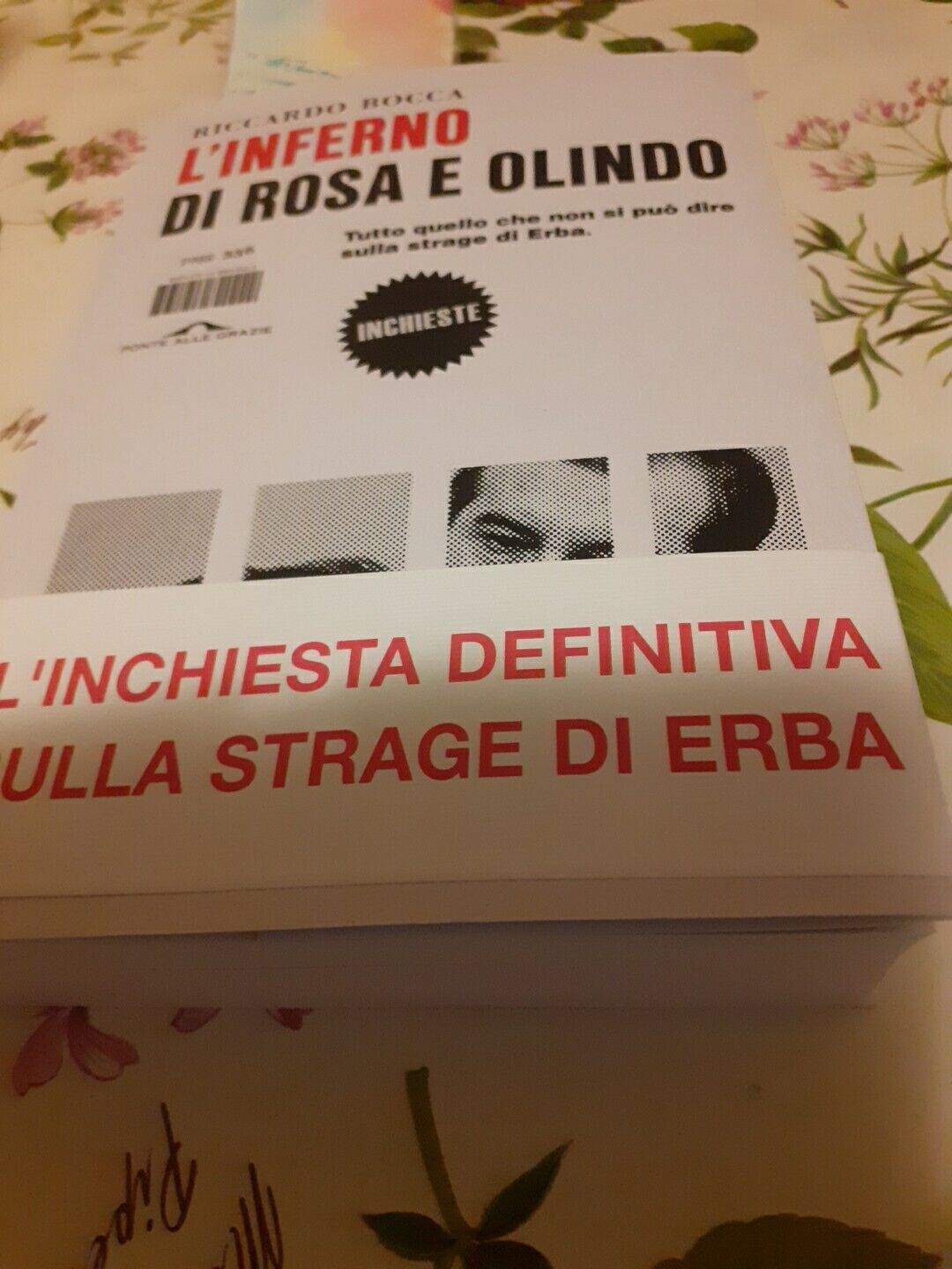 Bocca - L' Inferno Di Rosa E Olindo. Tutto Quello Che Non Si Puo Dire Sulla Stra