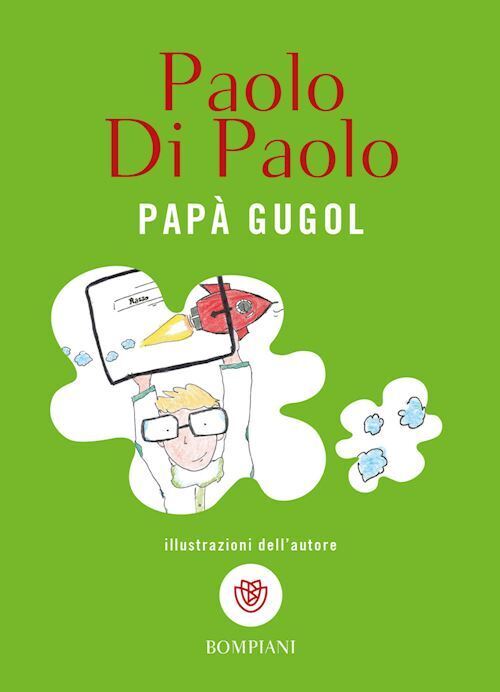 PAPA' GUGOL  - DI PAOLO PAOLO - Bompiani