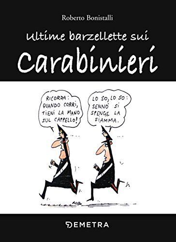 Libri Roberto Bonistalli - Ultime Barzellette Sui Carabinieri
