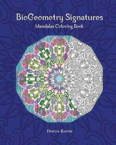 Doreya Karim BioGeometry Signatures Mandalas Coloring Book (Tascabile)