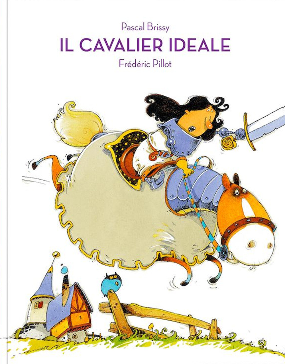 Il cavalier Ideale. Ediz. a colori - Brissy Pascal