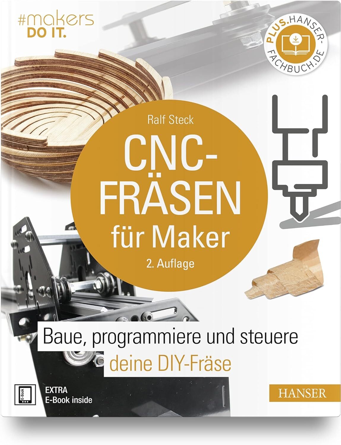 9783446471603 CNC-Fräsen für Maker: Baue, programmiere und ste...ne DIY-Fräse