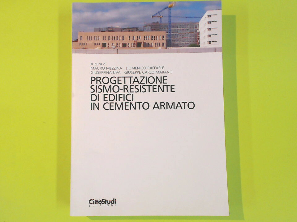 PROGETTAZIONE SISMO RESISTENTE DI EDIFICI IN CEMENTO ARMATO CITTÀ STUDI
