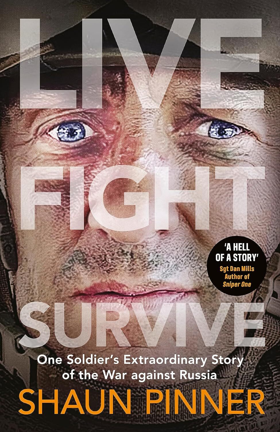 9780241668085 Live. Fight. Survive.: An ex-British soldier’s a...gainst Russia