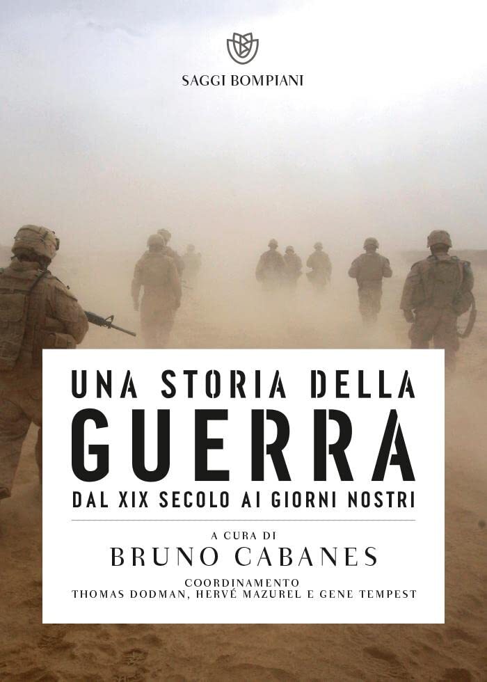 Libri Storia Della Guerra. Dal XIX Secolo Ai Giorni Nostri (Una)