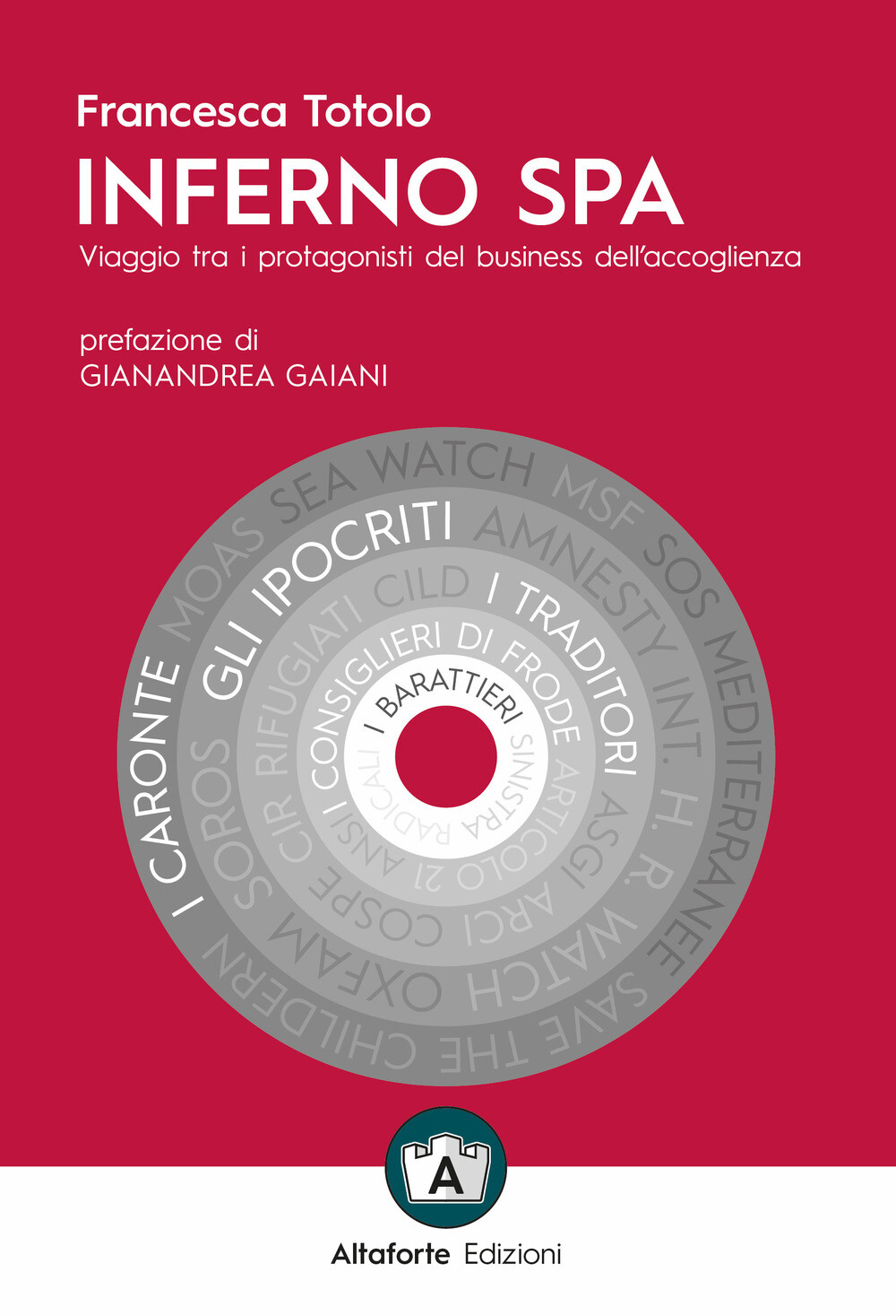 Libri Francesca Totolo - Inferno SPA. Viaggio Tra I Protagonisti Del Business De