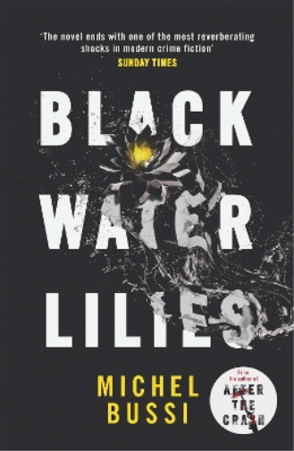 Michel Bussi Black Water Lilies (Tascabile)