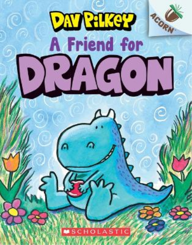 Dav Pilkey A Friend for Dragon: An Acorn Book (Dragon #1) (Tascabile) Dragon