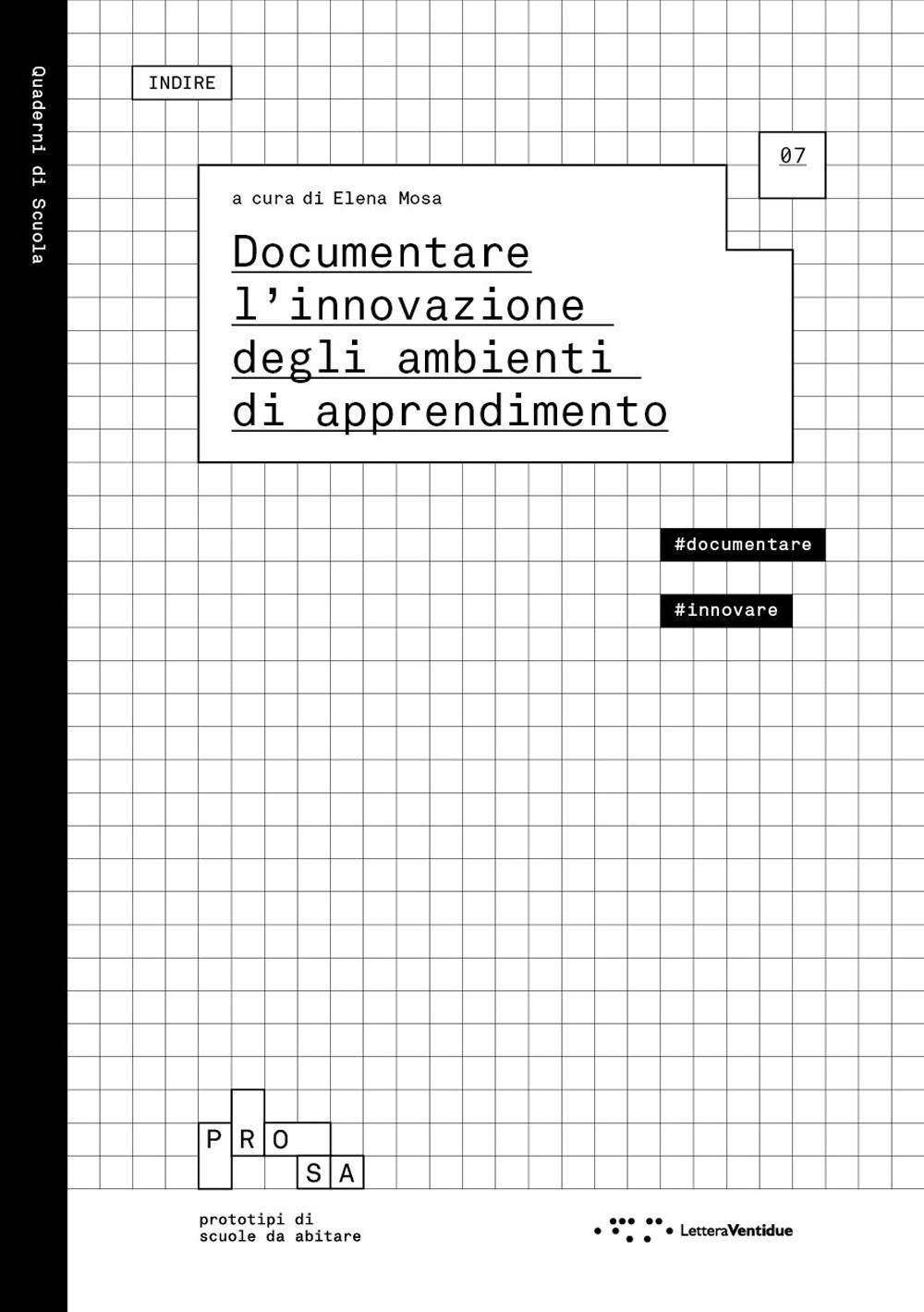 Documentare l'innovazione degli ambienti di apprendimento - Mosa Elena