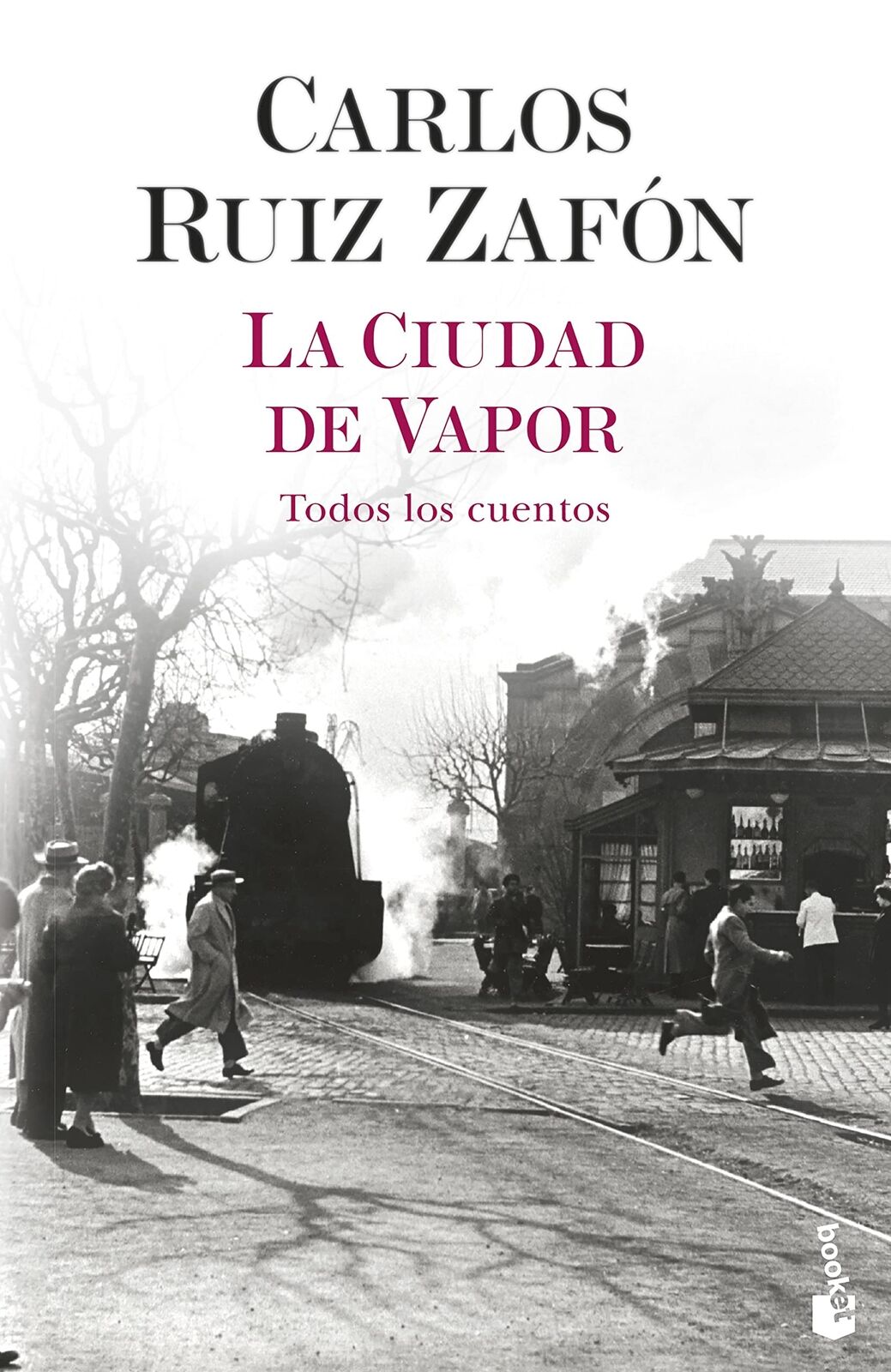 9788408254959 La ciudad de vapor: Todos los cuentos - Carlos Ruiz Zafon