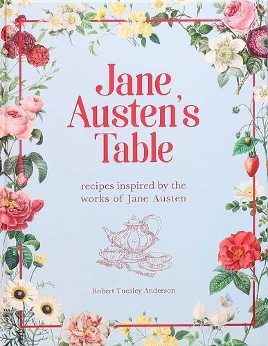 Robert Tuesley Anderson Jane Austen's Table (Copertina rigida)