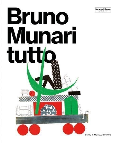 Libri Bruno Munari. Tutto. Ediz. Illustrata