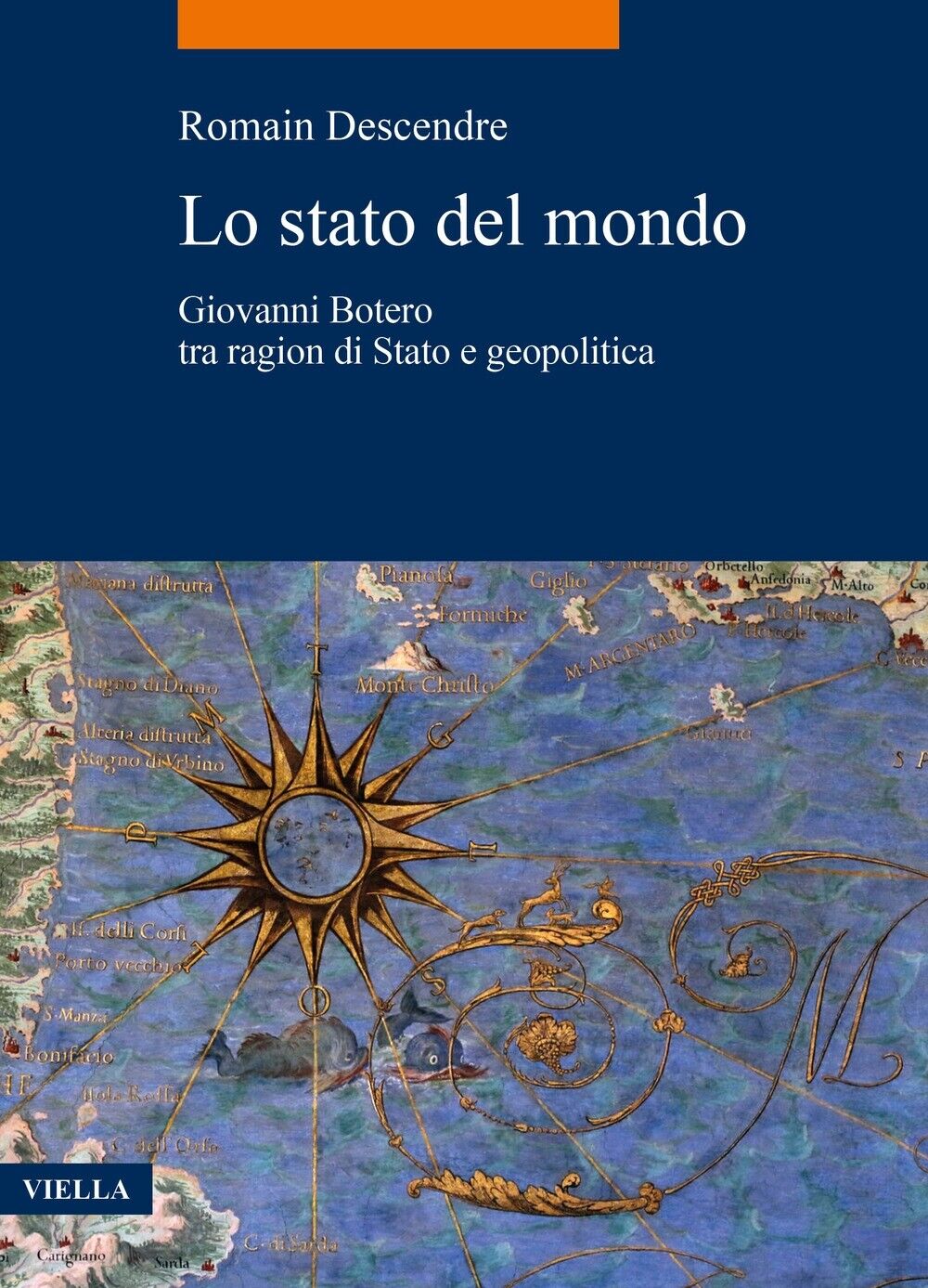 Lo stato del mondo. Giovanni Botero tra ragion di stato