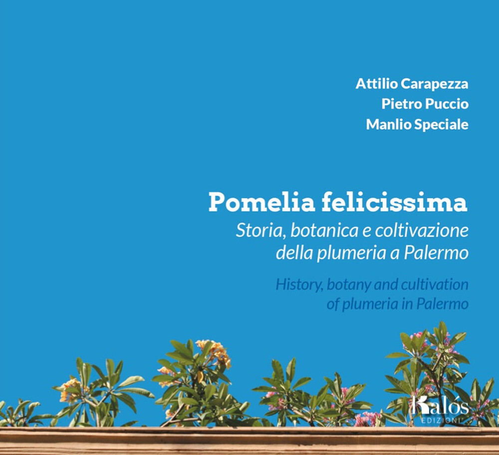 Libri Attilio Carapezza / Pietro Puccio / Manlio Speciale - Pomelia Felicissima.
