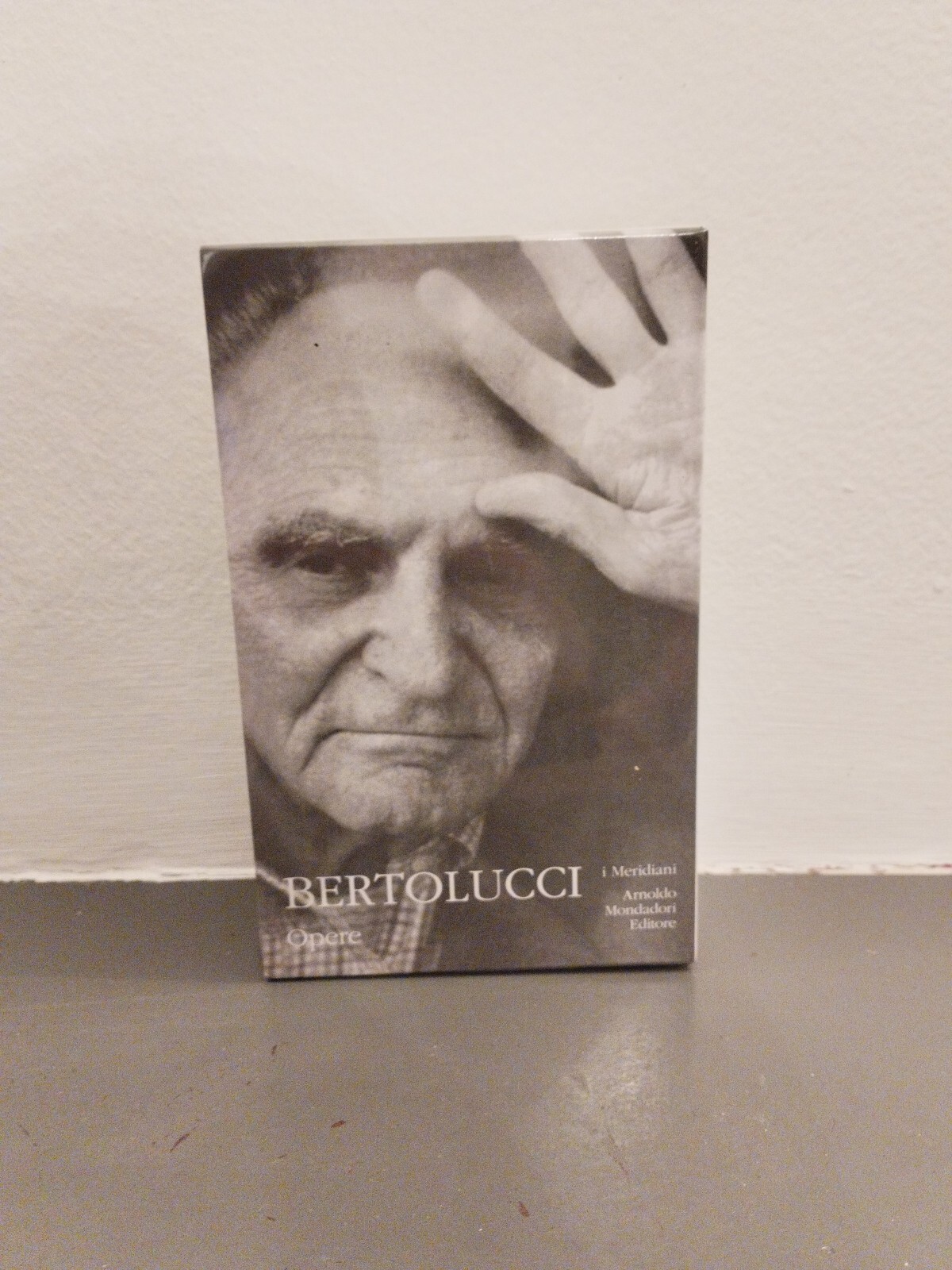 Bertolucci. Opere. Meridiani Mondadori