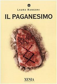 9788872735282 Il paganesimo - Laura Rangoni