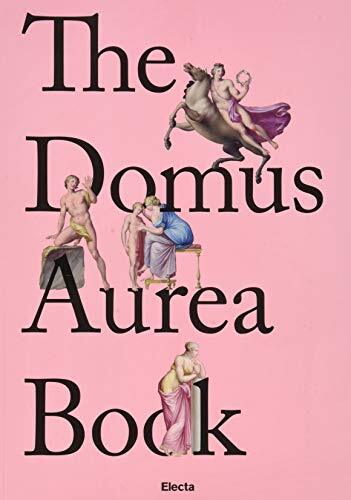 9788891828477 The Domus Aurea Book. Ediz. inglese - Vincenzo Farinella