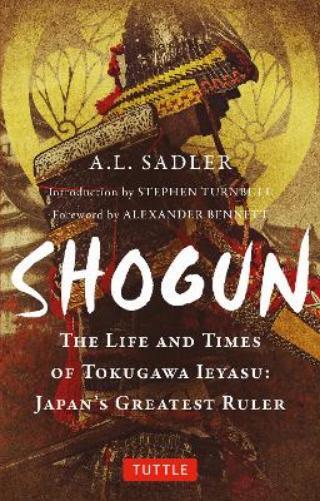 A. L. Sadler Shogun (Tascabile) Tuttle Classics