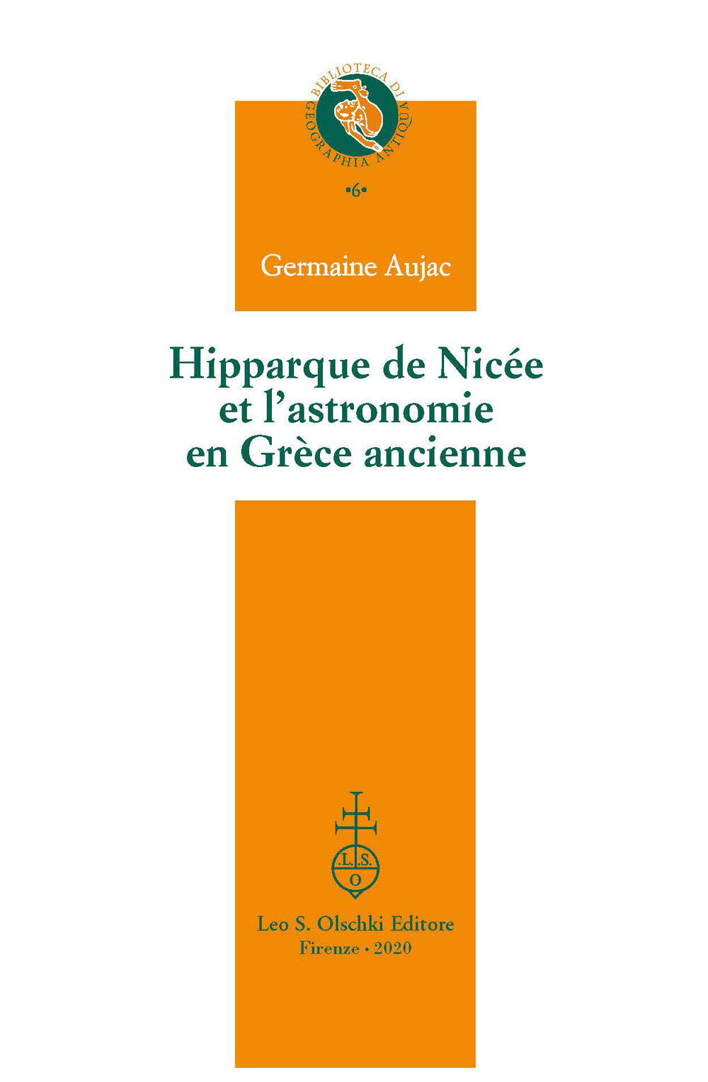 Hipparque de Nicée et l'astronomie en Grèce ancienne - Aujac Germaine