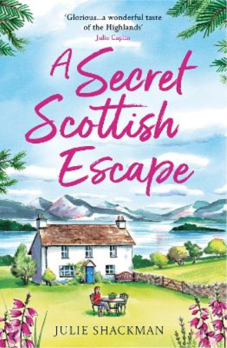 Julie Shackman A Secret Scottish Escape (Tascabile) Scottish Escapes