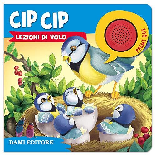 9788809876637 Cip Cip. Lezioni di volo - Rosalba Troiano,A. Greppi,M. C. Di Geno