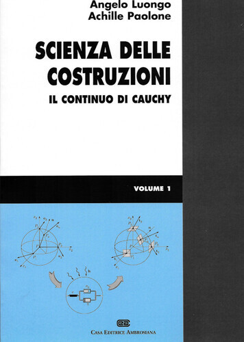 Scienza delle costruzioni. Volume 1. Il continuo di Cauchy.