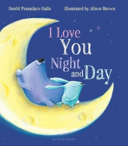 Smriti Prasadam-Ha I Love You Night and Day (padded board bo (Libro di cartone)