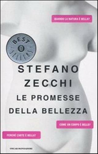 Le promesse della bellezza - Zecchi Stefano