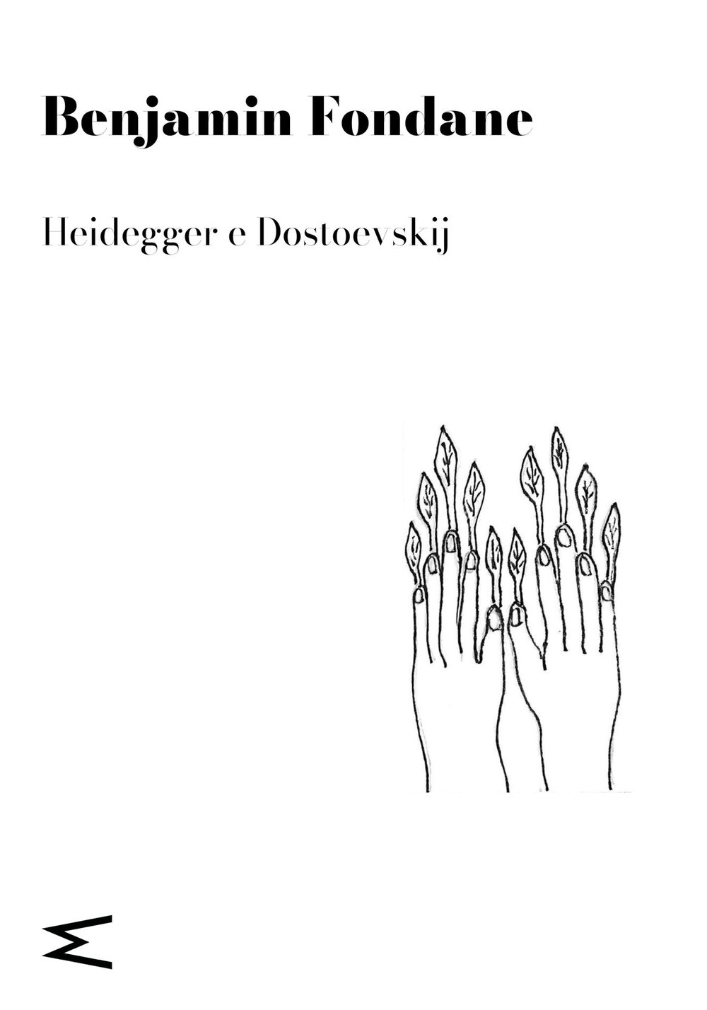 Libri Benjamin Fondane - Heidegger E Dostoevskij