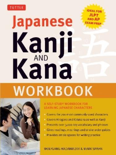 Wolfgang Hadamitzky Mark Spahn Japanese Kanji and Kana Workbook (Tascabile)