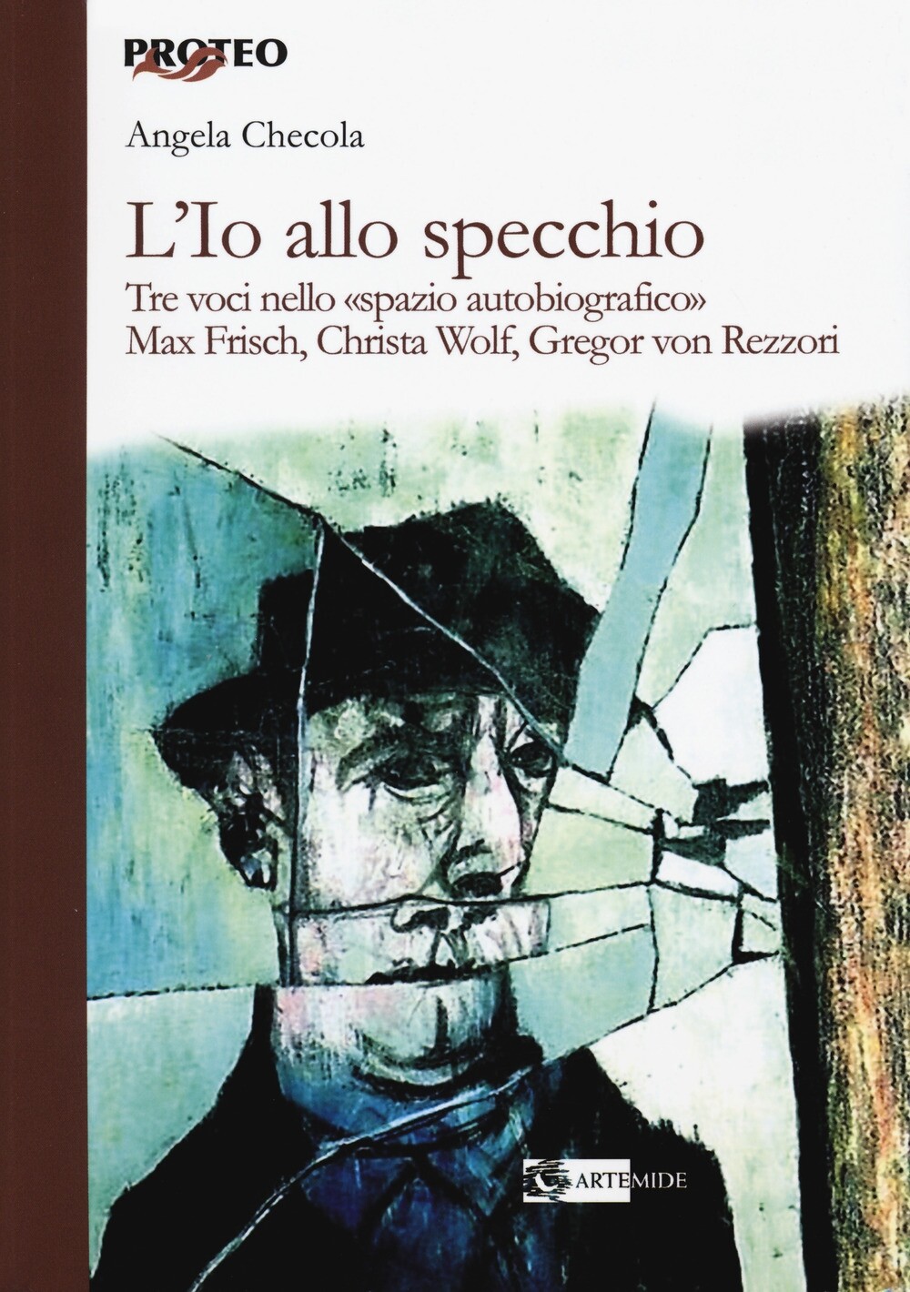 L'Io allo Specchio. Tre Voci nello "Spazio Autobiografico". Max Frisch, Christa
