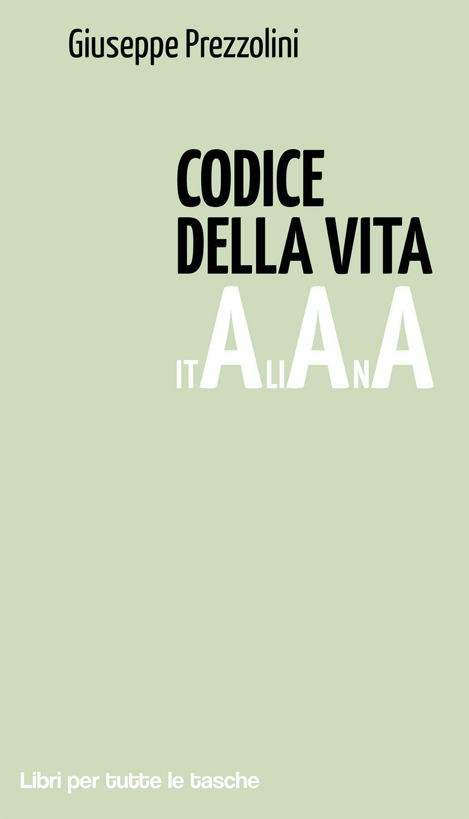 Libri Giuseppe Prezzolini - Codice Della Vita Italiana