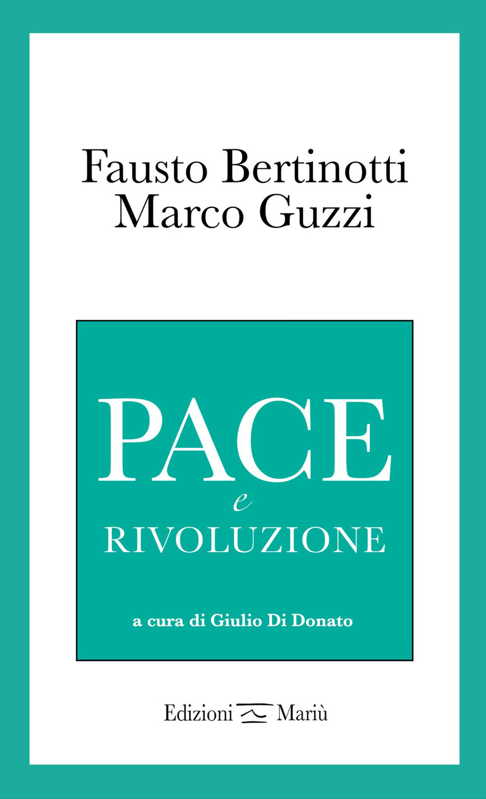Libri Fausto Bertinotti / Marco Guzzi - Pace E Rivoluzione