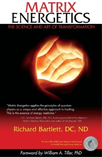 Richard Bartlett Matrix Energetics (Tascabile)