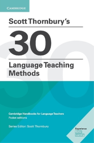 Scott Thornbury Scott Thornbury's 30 Language Teaching Methods Pocke (Tascabile)