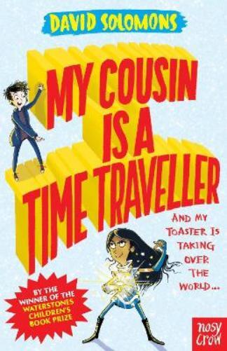 David Solomons My Cousin Is a Time Traveller (Tascabile)