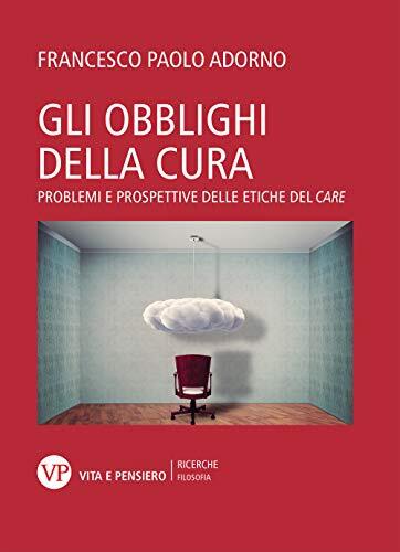 9788834339930 Gli obblighi della cura. Problemi e prospettive de... del «care»