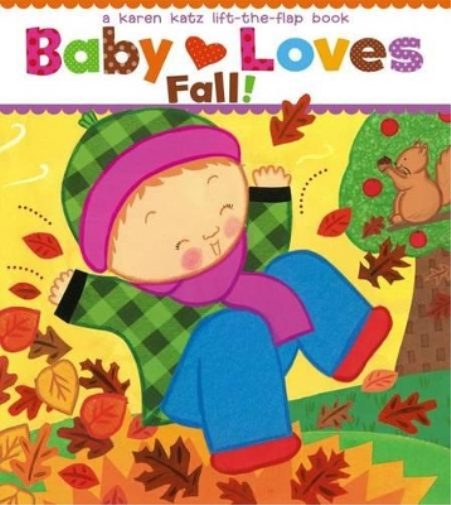 Karen Katz Baby Loves Fall! (Libro di cartone) Karen Katz Lift-The-Flap Books