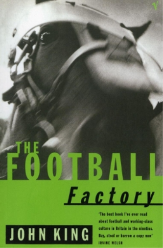 John King The Football Factory (Tascabile) Football Factory Trilogy