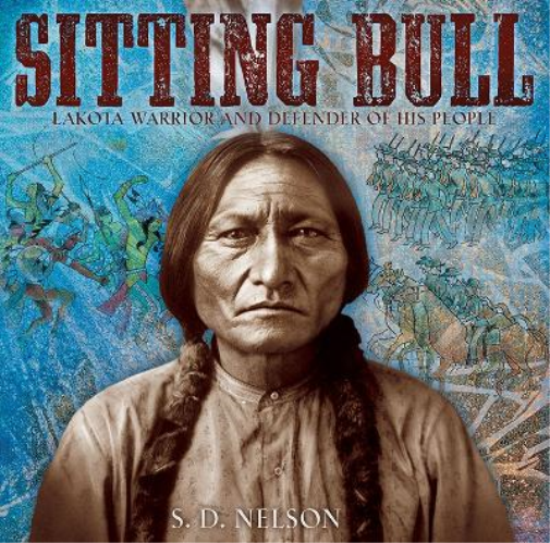 S. D. Nelson Sitting Bull (Copertina rigida)