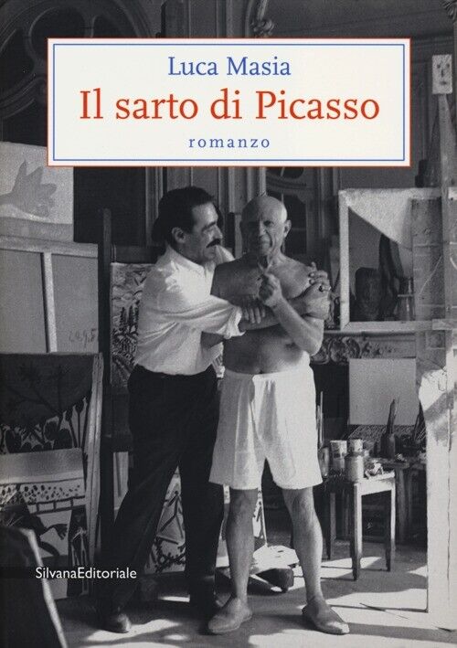 Libri Luca Masia - Il Sarto Di Picasso