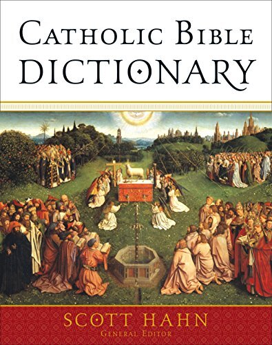 `Hahn, Scott` Catholic Bible Dictionary HBOOK NUOVO